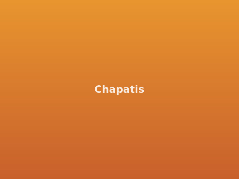 Freshly made soft chapatis
